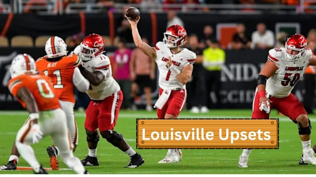 Louisville Upsets